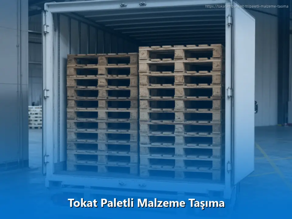 Tokat Paletli Malzeme Taşıma
